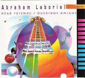 Abraham Laboriel/Dear Friends/Queridos Amigos